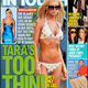 Illustration for article titled This Week In Tabloids: Jamie Lynn Still Pregnant; Tara Reid Too Skinny; Shiloh Utterly Unloved
